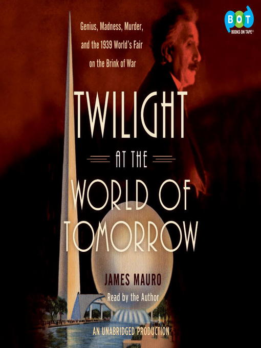 Title details for Twilight at the World of Tomorrow by James Mauro - Available